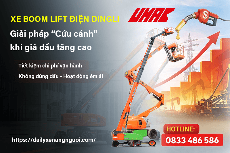 Xe Boom Lift Điện Dingli giải pháp cứu cánh khi giá Dầu tăng